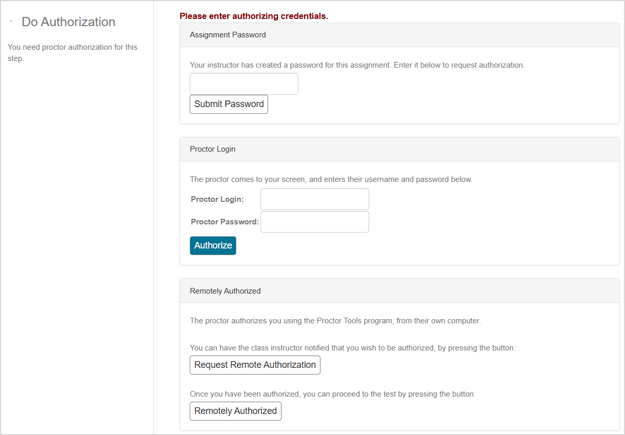 Proctor Authorization Request page The Proctor Authorization Request page.